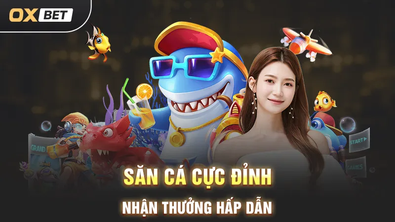 săn thưởng bắn cá