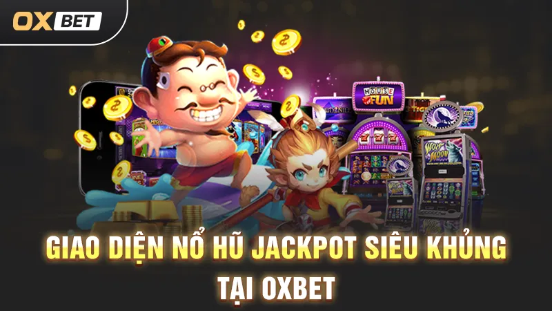 nổ hủ Jackpot